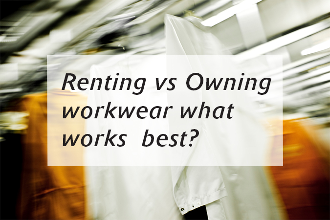 Why companies should rent workwear rather than buy direct - News - CLEAN Services