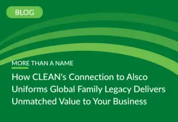 How CLEAN's Connection to Alsco Uniforms Global Family Legacy Delivers Unmatched Value to Your Business - News - CLEAN Services